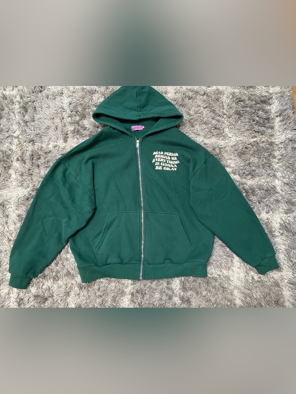 Edikted Dear Person Behind Me Everything Is Gonna Be Okay Green Zip Up Hoodie Si